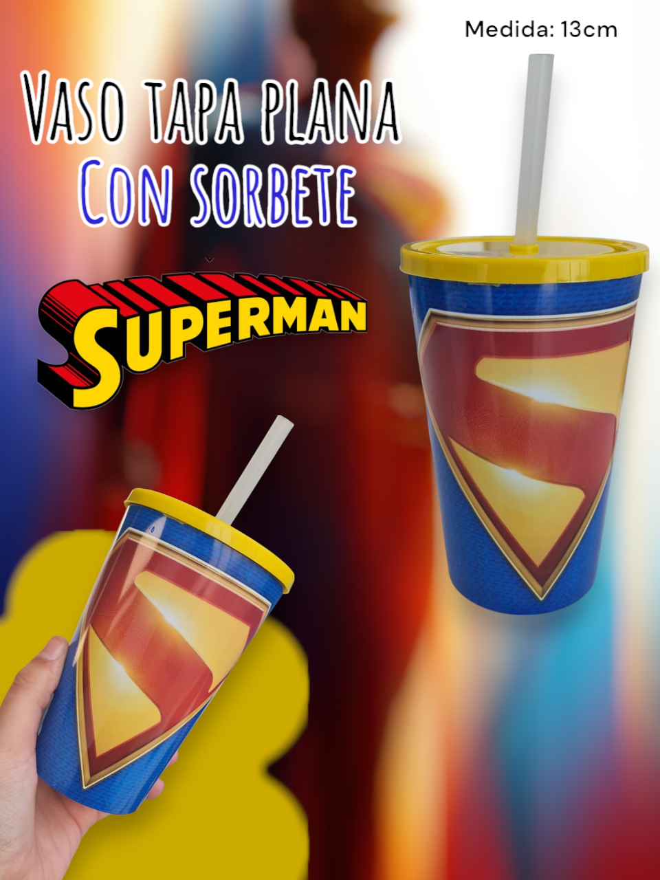 Vaso Tapa Plana Superman con Sorbete 